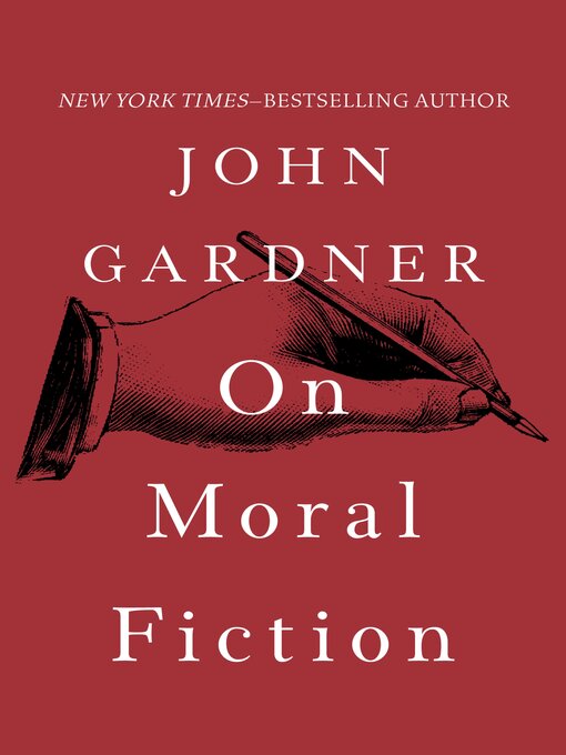 Title details for On Moral Fiction by John Gardner - Available
